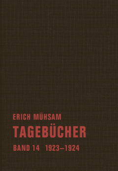 Erich Mühsam: Tagebücher. Im Verbrecher Verlag