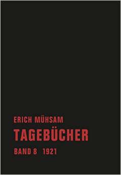 Erich Mühsam: Tagebücher. Im Verbrecher Verlag