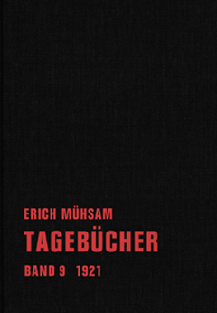 Erich Mühsam: Tagebücher. Im Verbrecher Verlag